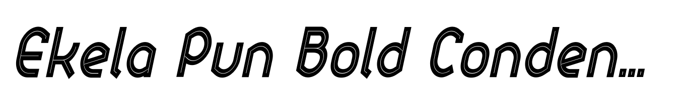 Ekela Pun Bold Condensed Italic